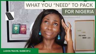 7 "CRITICAL" ITEMS TO PACK WHEN Visiting LAGOS NIGERIA  | Lagos Travel Guide (Ep. 2) | Sassy Funke