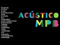 MPB As Melhores Antigas - Melhores Músicas MPB de Todos os Tempos (Playlist Atualizada 2020)