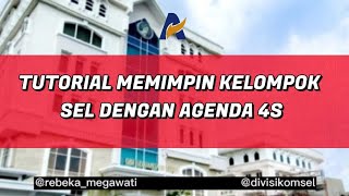 Tutorial Memimpin Kelompok Sel dengan Agenda 4S || Div. Komsel || GBIKA