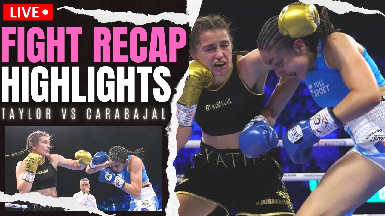 Katie Taylor Dominates Carabajal - Fight RECAP and Highlights Needs BIG Fight Next? Serrano In NI?