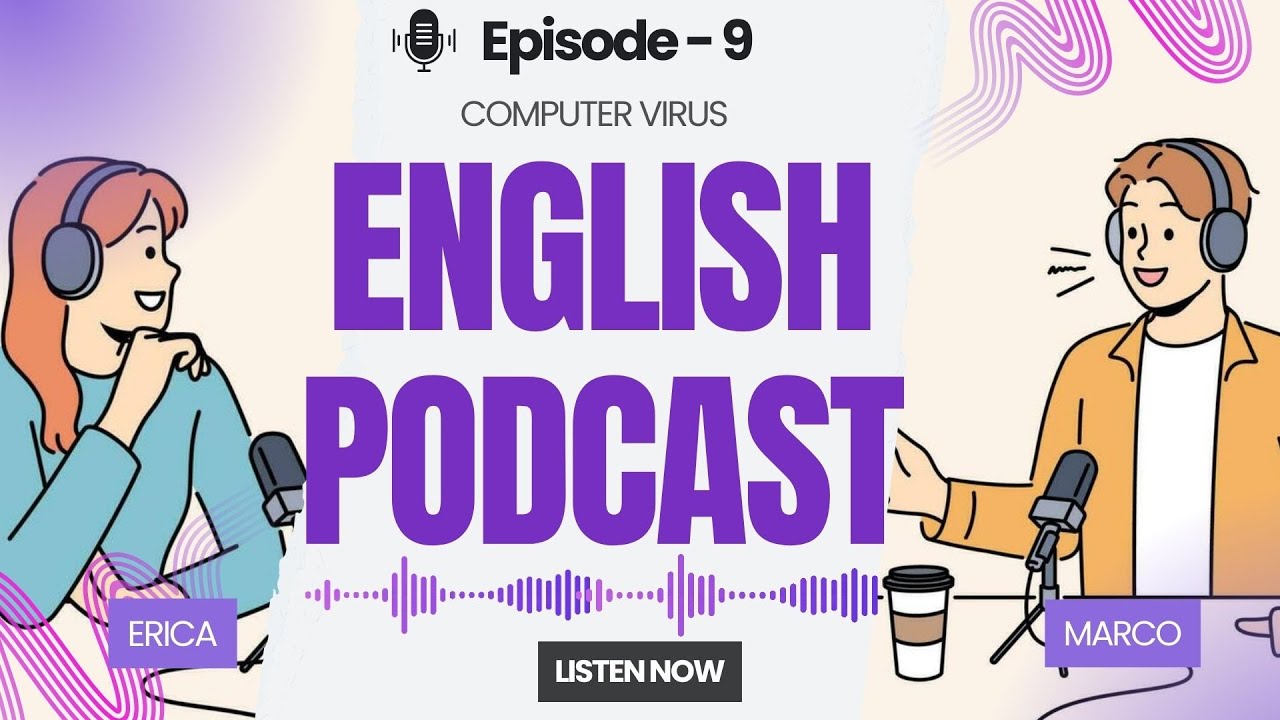 Computer Virus | Learn English quickly with podcast | Episode 9