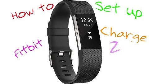 How to set up Fitbit Charge 2