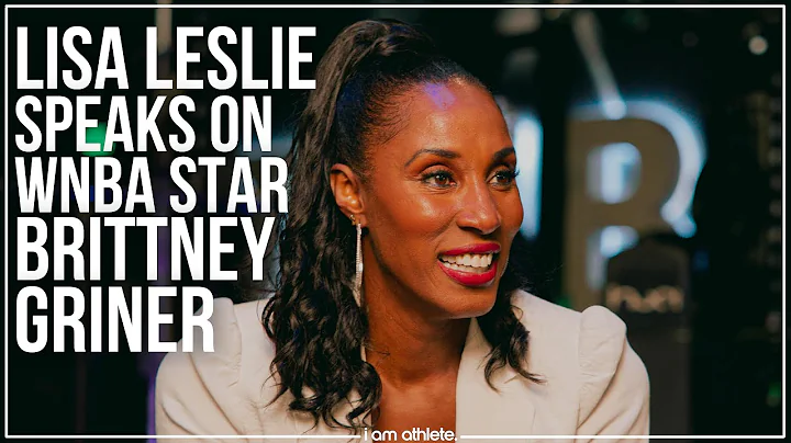 LISA LESLIE Speaks on WNBA Star Brittney Griner's ...