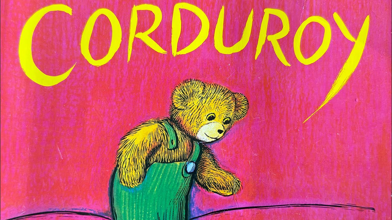 Corduroy | Children’s Book Read Aloud