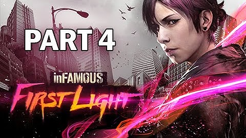 InFamous First Light Walkthrough Part 4 - Tracking the Trafficker (PS4 Gameplay)