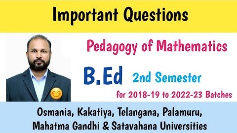 Pedagogy of Mathematics | Important Questions 2023 | B.Ed 2nd Semester | OU KU PU TU MGU SU