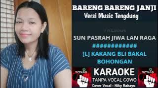 KARAOKE DUET ||BARENG-BARENG JANJI || TANPA VOCAL COWOK