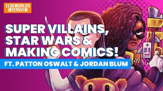 Patton Oswalt and Jordan Blum talk comics, supervillains and more!