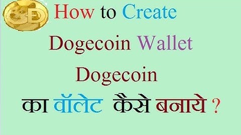 How to Create dogecoin Wallet and wallet addressin Hindi-हिंदी  2017