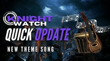 Knightwatch: A Journey - UE4 RPG Devlog Quick Update: New Theme Song!