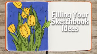 How to Fill Your Sketchbook Ideas