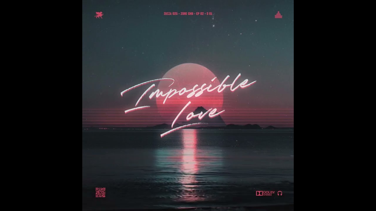 ZORE - Impossible Love | Impossible Love EP (S-01)