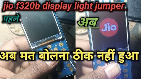jio f320b display light jumper