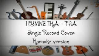 HYMNE TKA-TPA karaoke Jingle record version