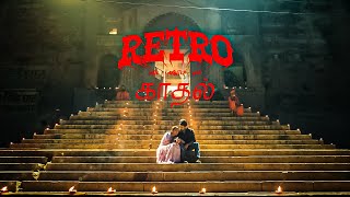 Retro Ft. Munbe Vaa Suriya44 Retro