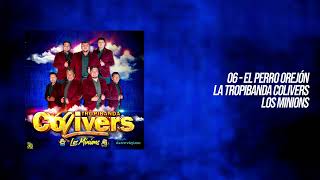 El Perro Orejón - La Tropibanda Colivers