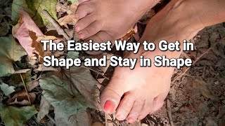 Taking a Long Walk Barefoot  vs walking for health and fitness