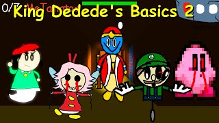 King Dededes Basics 2 - Baldis Basics Mod