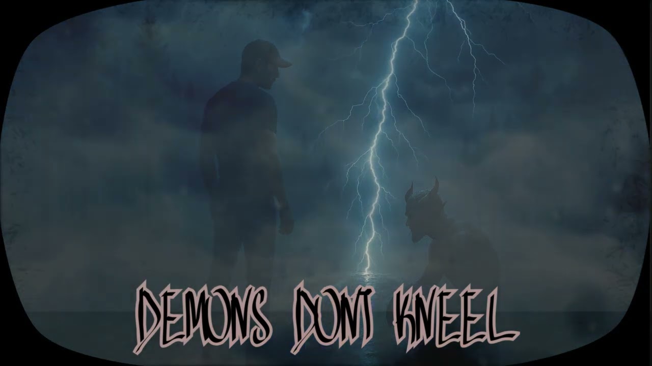 DEMONS DONT KNEEL