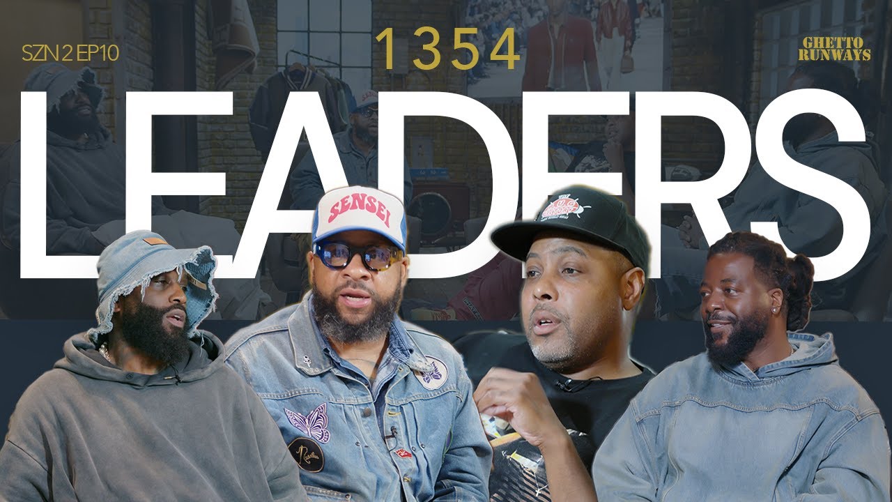 Ghetto Runways | S2 EP10: LEADERS 1354