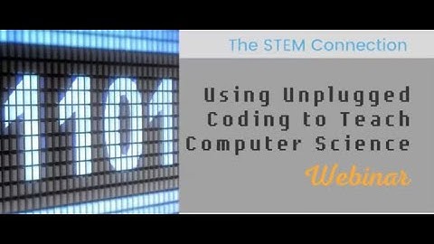 Using Unplugged Coding to Teach Computer Science Webinar