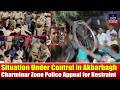Situation Under Control in Akbarbagh: Charminar Zone Police Appeal for Restraint