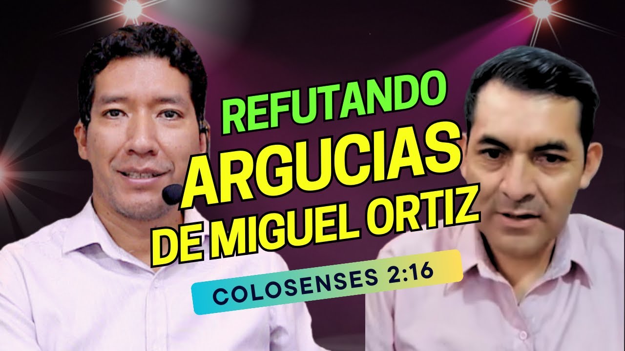 REFUTANDO LAS ARGUCIAS DE MIGUEL A. ORTIZ
