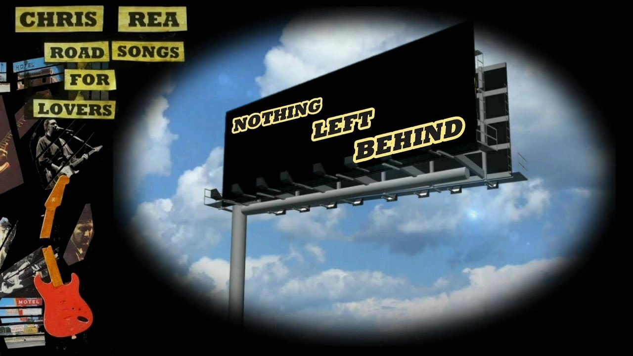 Chris Rea - Nothing Left Behind (2017) - YouTube