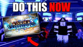 DO THIS NOW Before the Anime Expedition UPDATE! (Roblox)