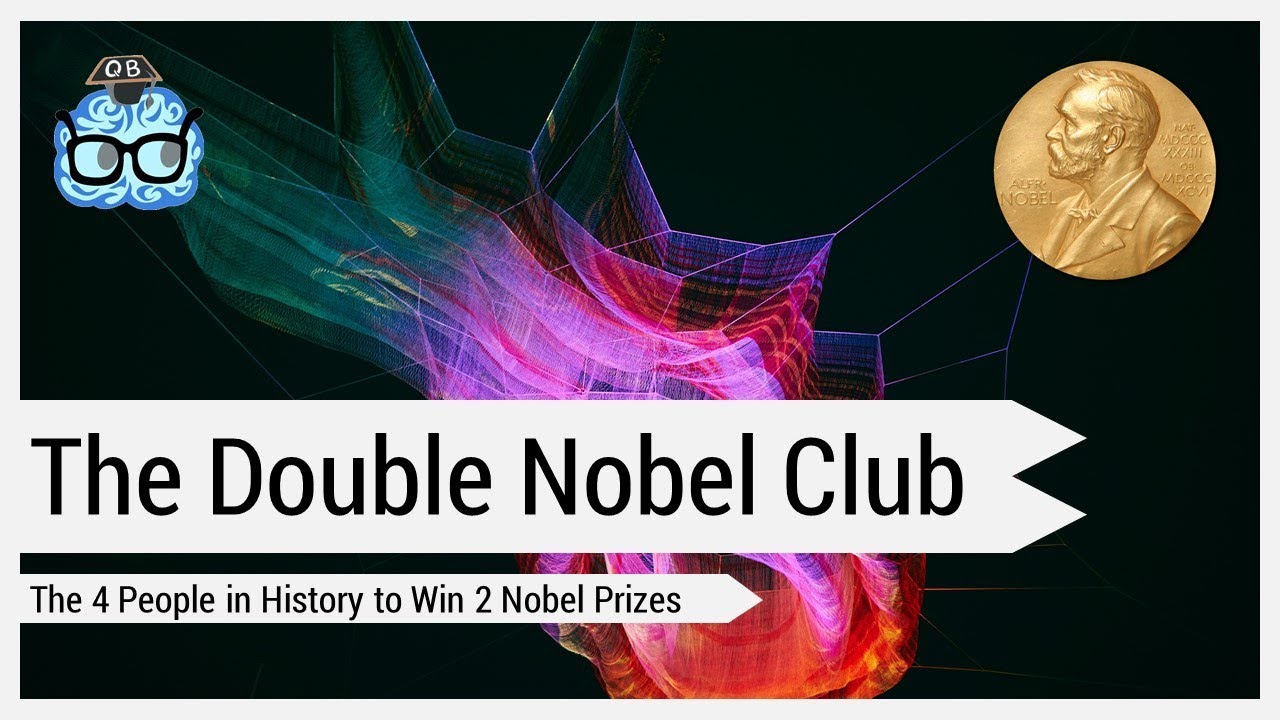 The Double Nobel Club: Only 4 People in History Have Won 2 Nobel Prizes