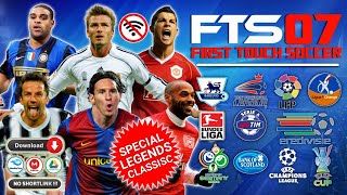 NOSTALGIA ! FTS 2007 Classic Full Eropa Android Offline Grafik HD Legends Kits & Transfer 2006/07