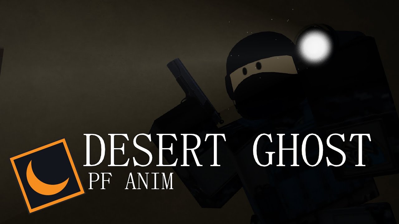 DESERT GHOST | Roblox Phantom Forces Animation | Moon Animator