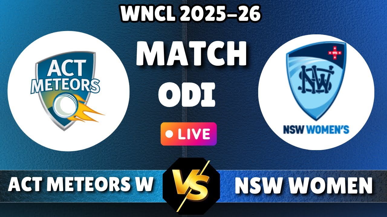 ACT Meteors Women vs NSW Women 20th Match Live |WNCL 2025-26 | ACT-W vs NSW-W Live Today Match