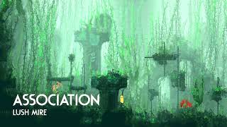 Association - Lush Mire OST
