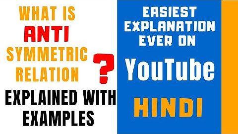 AntiSymmetric Relation Explained With Examples ll Discrete Mathematics ll Explained in Hindi