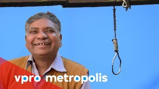 Hangman kills without regret in India - vpro Metropolis