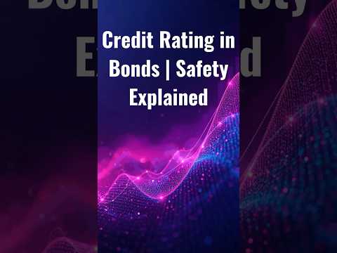 Credit Rating in Bonds 📊 | Why It’s Your Safety Guide