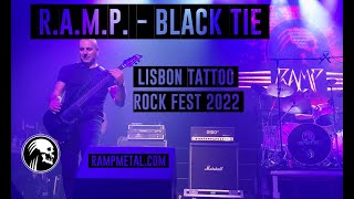 R.A.M.P. - Black Tie (Live) *Edited* @ Lisbon Tattoo Rock Fest 2022