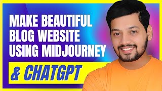 How to make a wordpress blog using Ai | Midjourney & Chatgpt