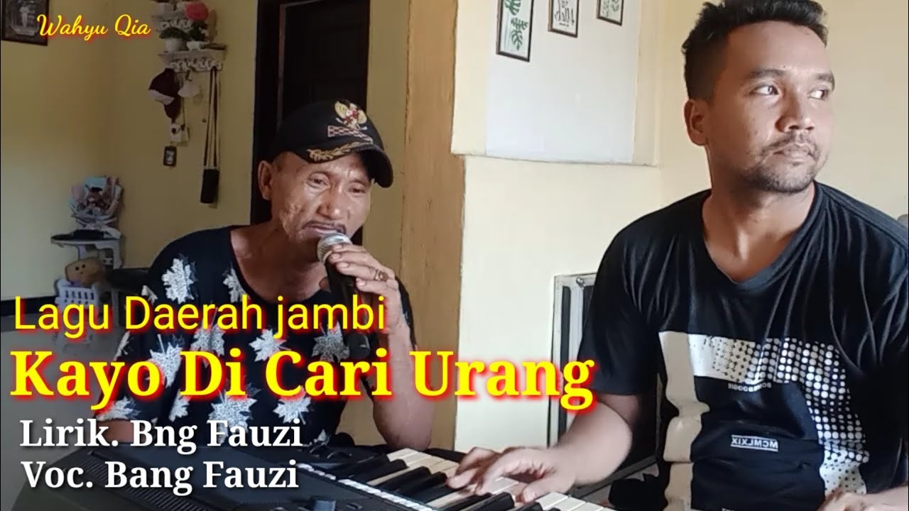 Kayo Di Cari Urang - Cipt. Bang Fauzi - Lagu daerah jambi - Lagu jambi terbaru - Bang Fauzi