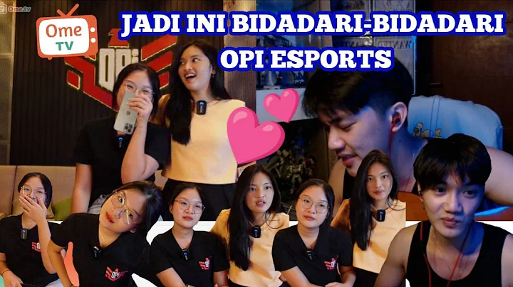 MAIN OME KETEMU BIDADARI DARI OPI ESPORTS | Ome Tv...