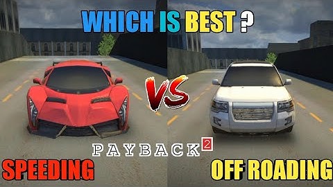 PAYBACK 2 X550R VS RAMBLER WHICH IS BEST?