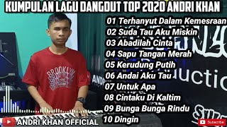 🔴PILIHAN LAGU DUT TERBAIK🔴 VERSI ANDRI KHAN TERBARU 2021