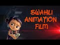 Short Swahili Animation Film - Tanzania Next Level Animation Cartoons - Bongo Katuni