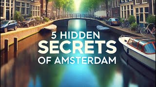 "5 Hidden Secrets of Amsterdam You Must Know! 🌆" #travel #exploreamsterdam