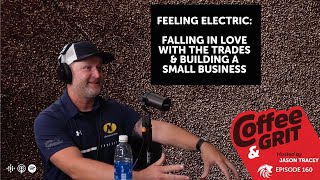 Feeling Electric: Falling In Love With The Trades & Building A Small Business w/ Mike Noonan