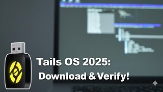 How to Install Tails OS on USB (Part 1: Download & Verify) - 2025 Guide
