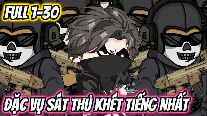 Đặc Vụ Sát Thủ Khét Tiếng Nhất Full 1-30 | HH VietSub