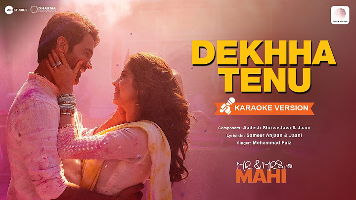 Dekhha Tenu - Karaoke Video | Mr. & Mrs. Mahi | Rajkummar, Janhvi | Mohd. Faiz | Jaani