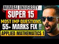 Super 15 IMP Questions | 55+ Marks Fix | Mumbai University | Applied Mathematics 1 | Pradeep Sir